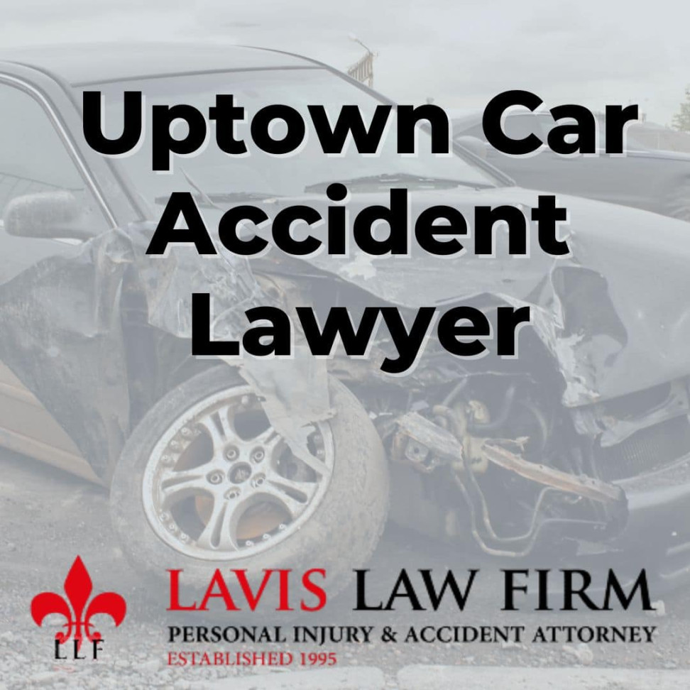 BEST Uptown New Orleans Car Accident Lawyer Near You - Free