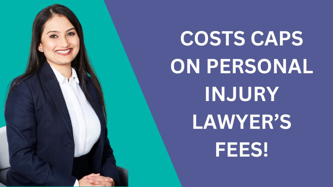 COSTS CAPS ON PERSONAL INJURY LAWYER